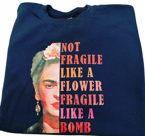 Hoodie/T-Shirt Frida Kahlo 'Fragile like a Bomb' - Fazi T'z